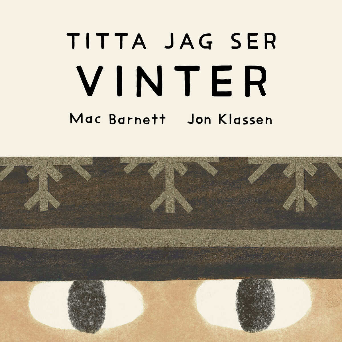 Barnett, Mac ; Klassen, Jon : Titta jag ser : vinter