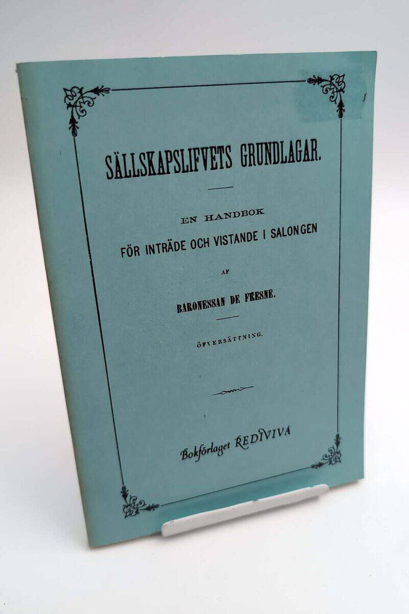 Baronessan de Fresne : Sällskapslifvets grundlagar