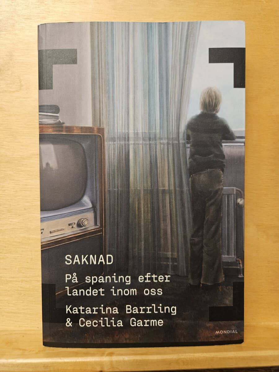 Barrling, Katarina, Garme, Cecilia : Saknad