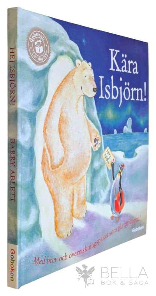 Barry Ablett : Kära isbjörn - Med brev och överraskningspaket som går att öppna!