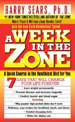 Barry Sears : Week in the Zone, A