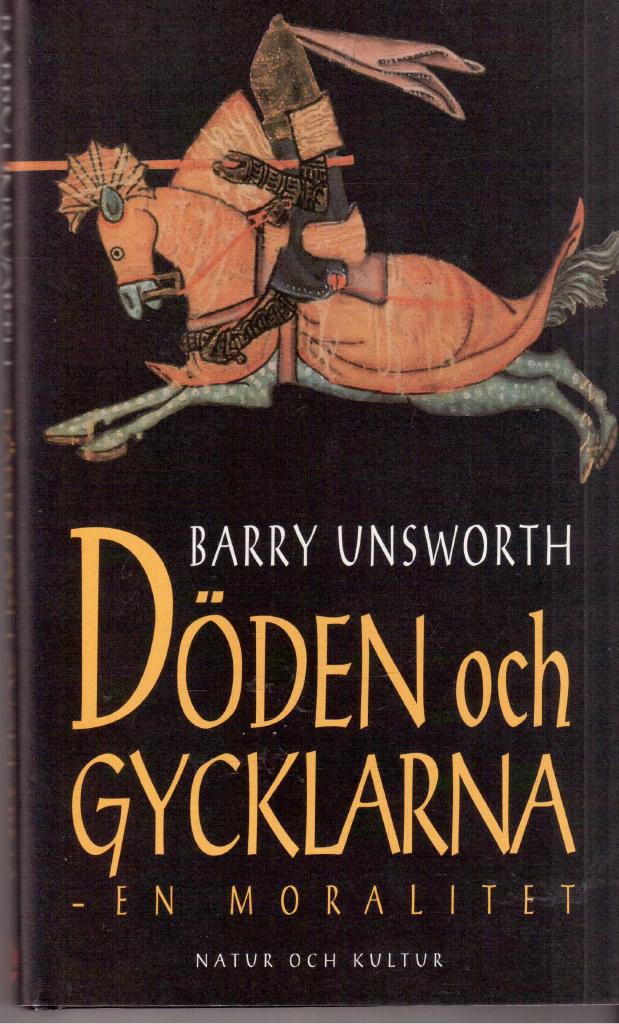 Barry Unsworth : Döden och gycklarna - en moralitet