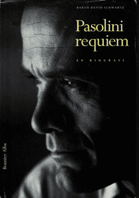 Barth David Schwartz : Pasolini requiem