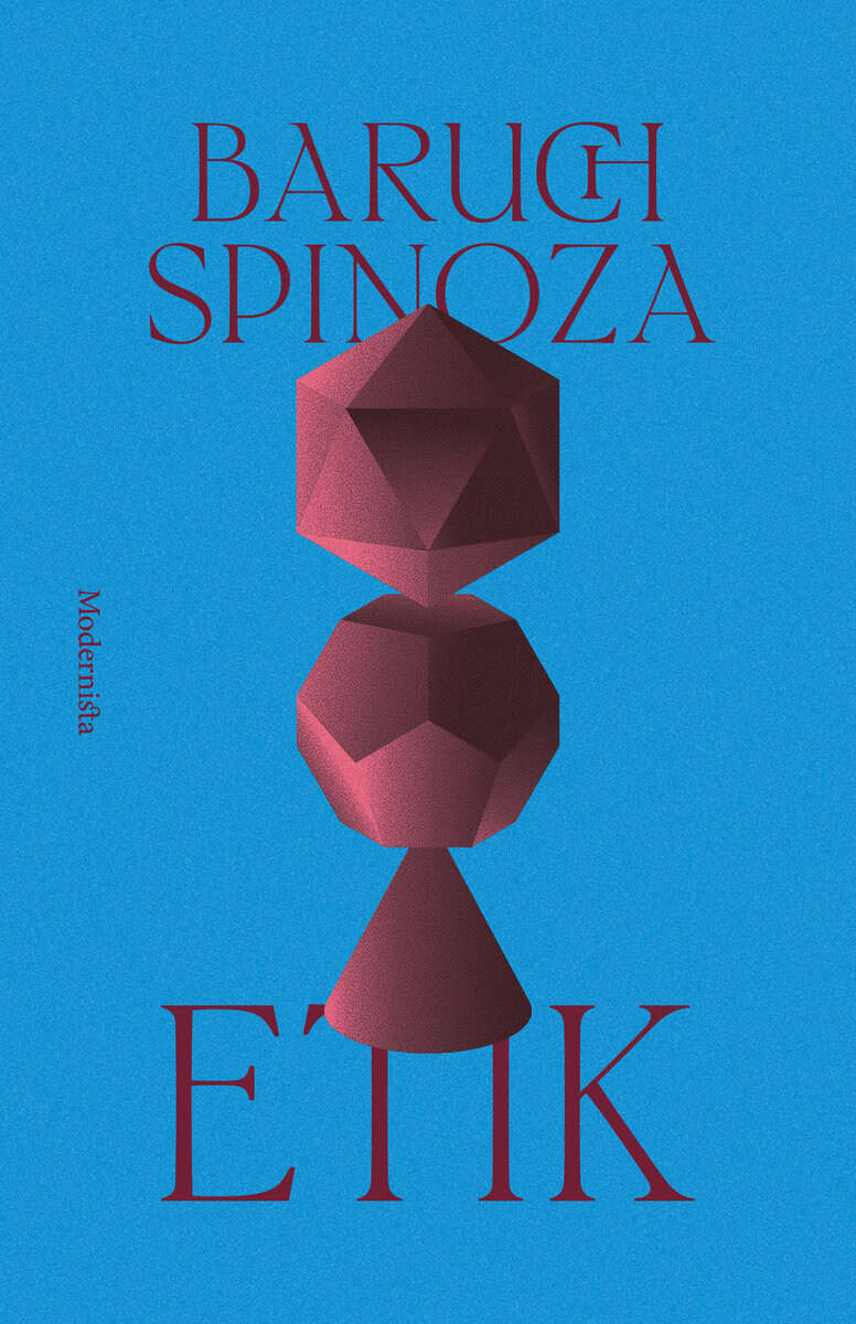 Baruch Spinoza : Etik
