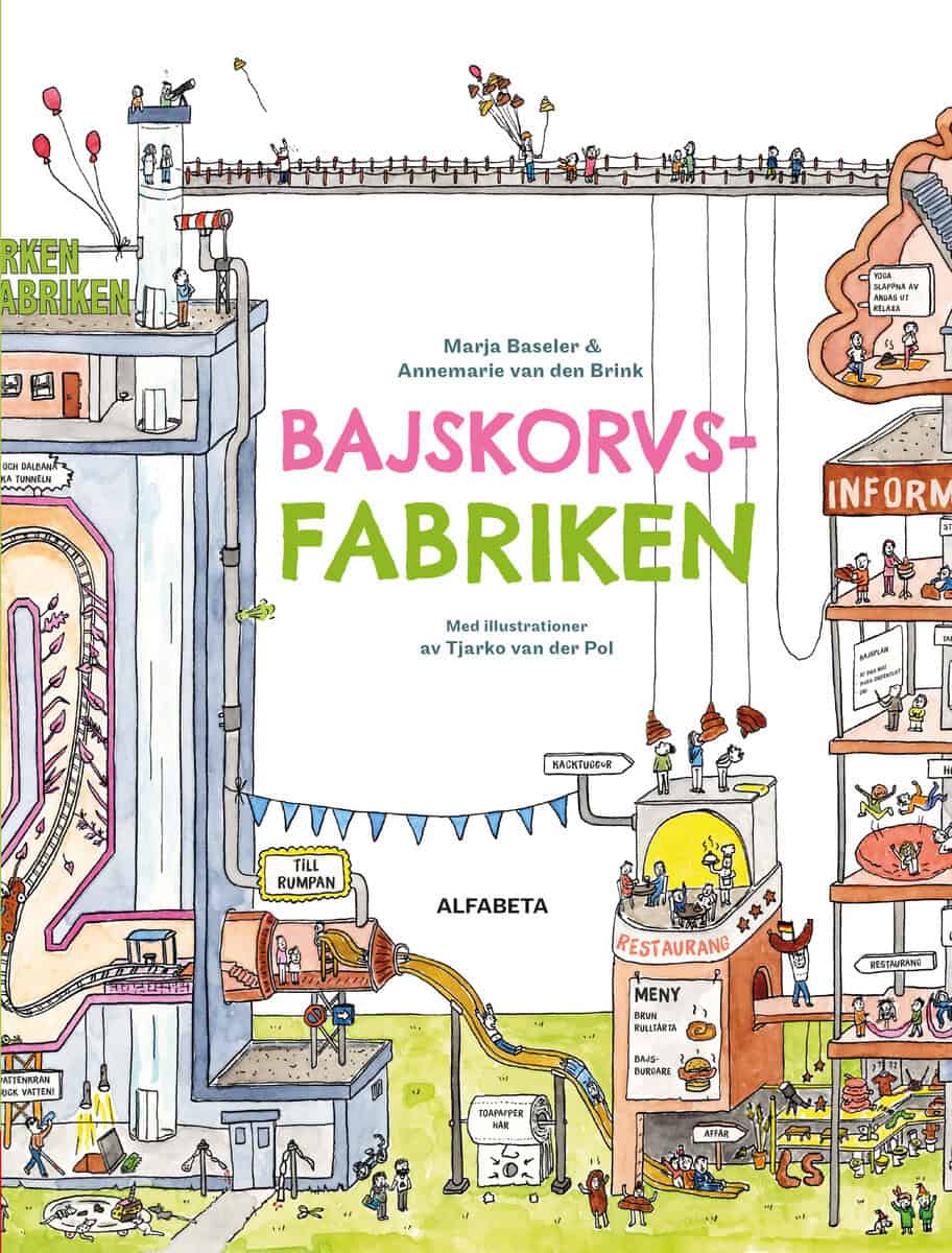 Baseler, Marja ; van den Brink, Annemarie : Bajskorvsfabriken