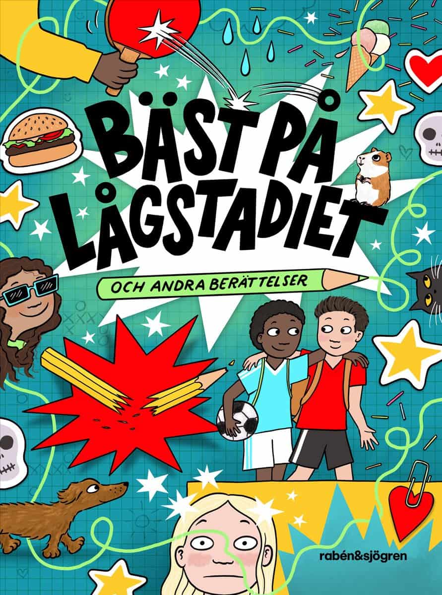 BÄST PÅ LÅGSTADIET OCH ANDRA BERÄTTELSER