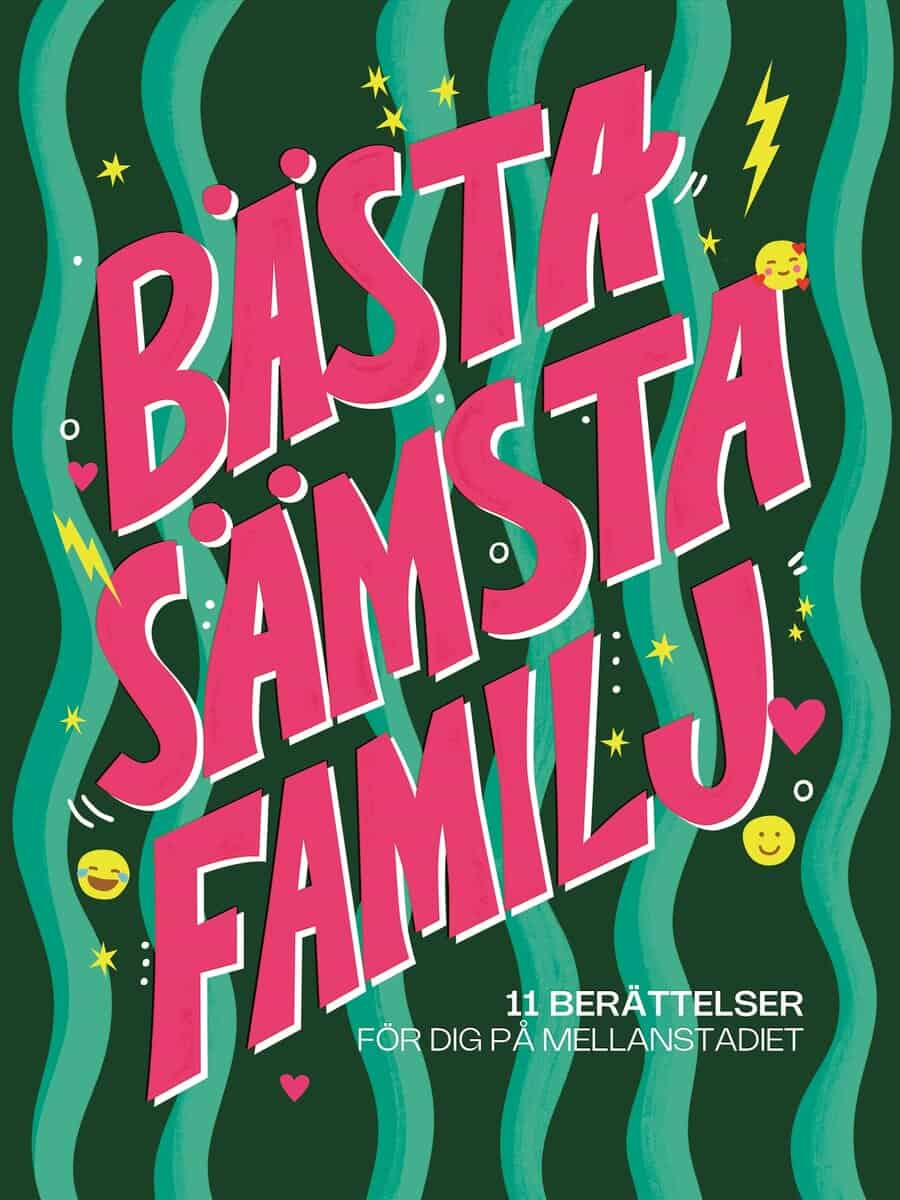 Bästa sämsta familj : 11 berättelser för dig på mellanstadiet