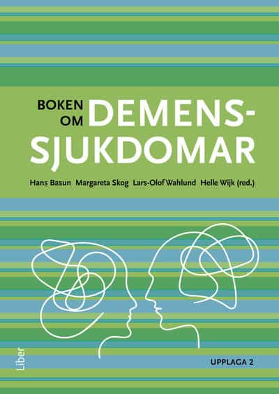 Basun, Hans ; Skog, Margareta ; Wahlund, Lars-Olof ; Wijk, Helle : Boken om demenssjukdomar