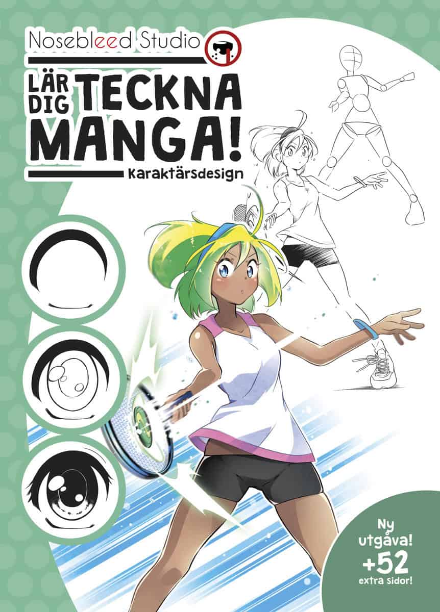 Batista, Natalia ; Rosberg, Elise : Nosebleed Studio lär dig teckna manga! : karaktärsdesign
