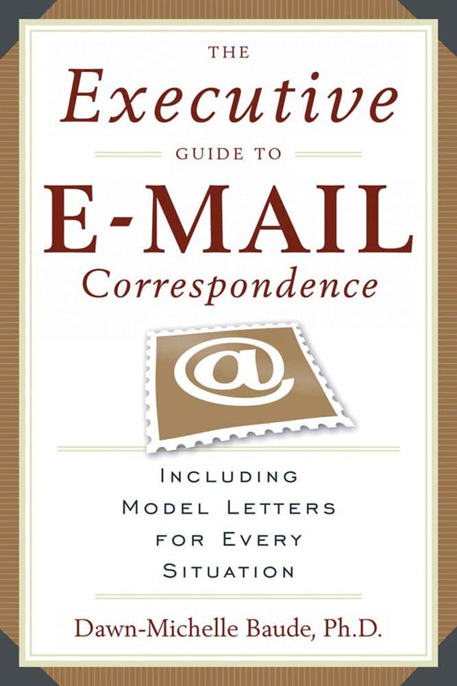Baude Dawn-Michelle : Executive Gde to Email Correspond