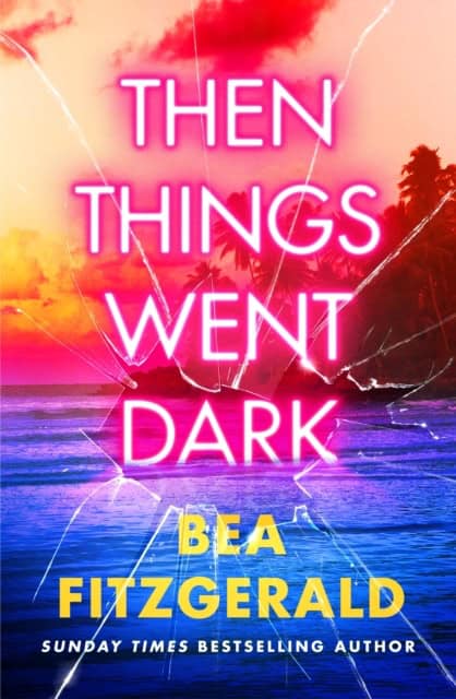 Bea Fitzgerald : Then Things Went Dark
