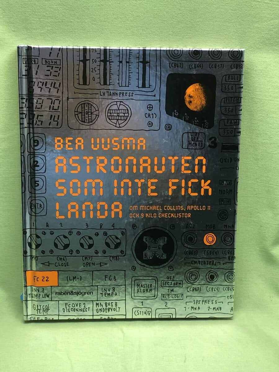 Bea Uusma : Astronauten som inte fick landa