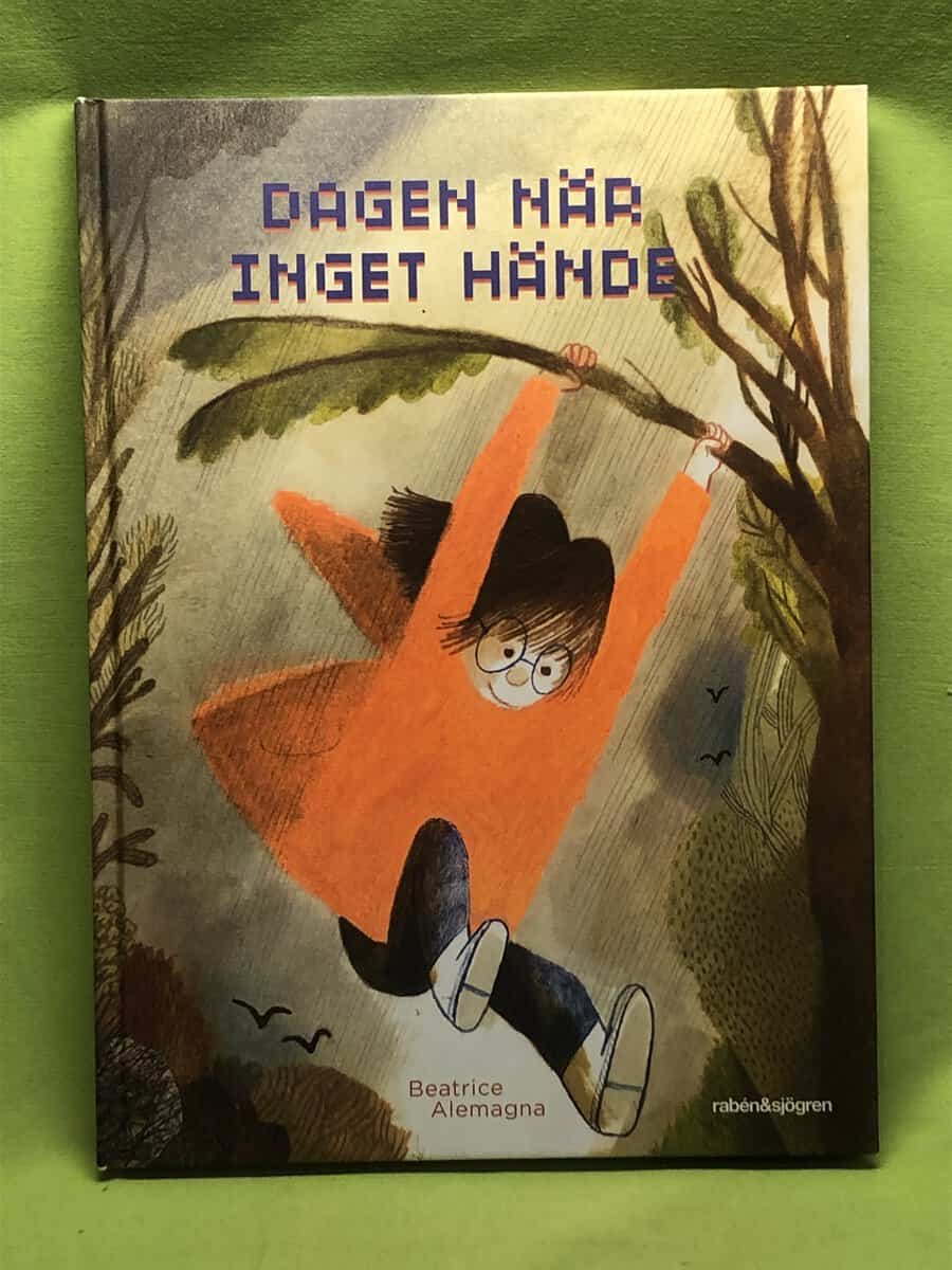 Beatrice Alemagna : Dagen när inget hände