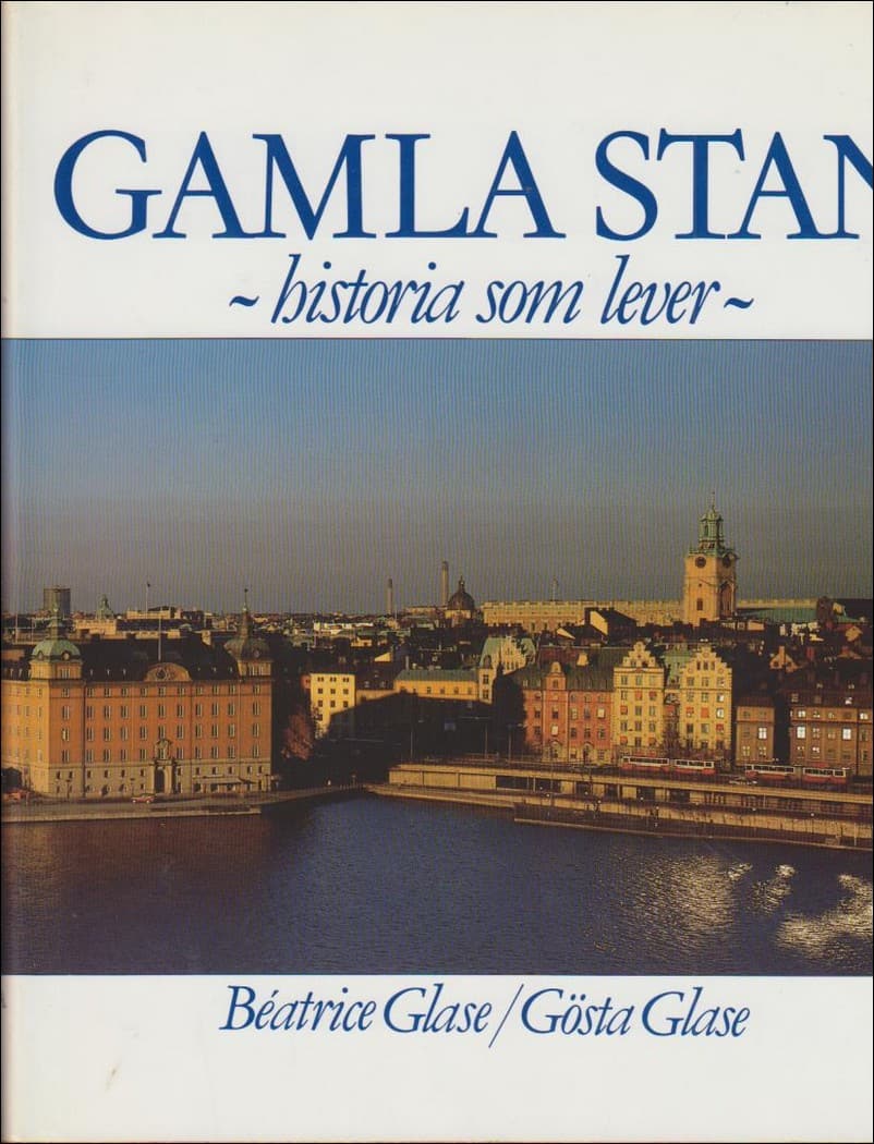 Béatrice Glase : Gamla stan