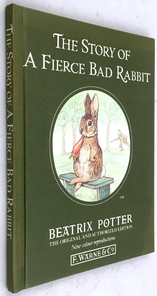 Beatrix Potter : The Story of a Fierce Bad Rabbit