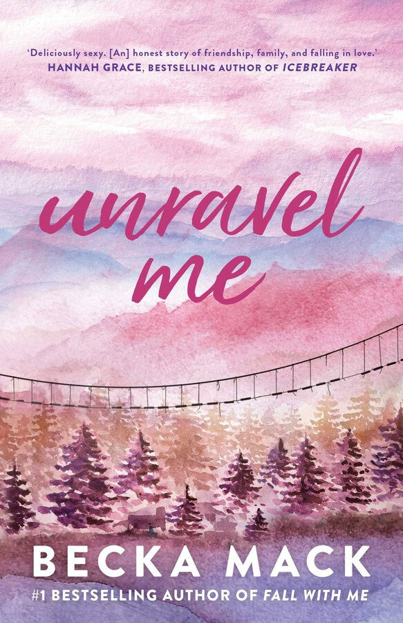 Becka Mack : Unravel Me