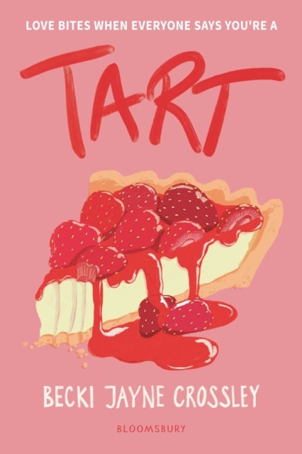 Becki Jayne Crossley : Tart