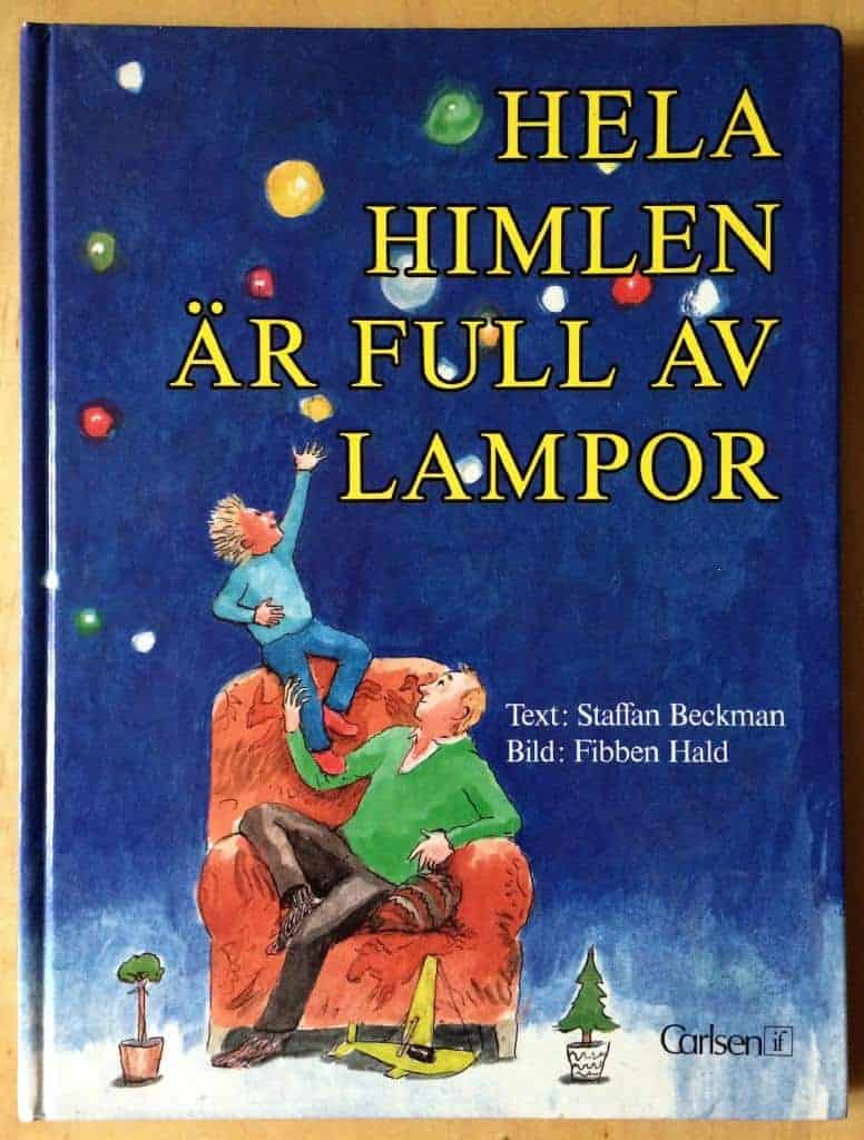 Beckman, Staffan ; Hald, Fibben : Hela himlen är full av lampor