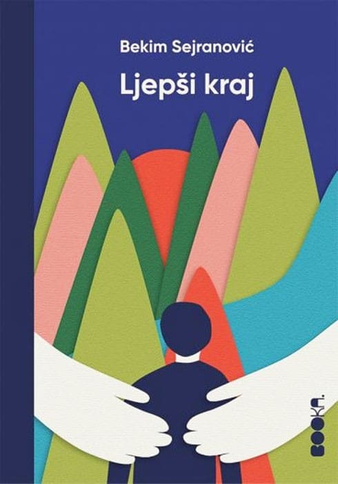 Bekim Sejranović : Ljepši kraj