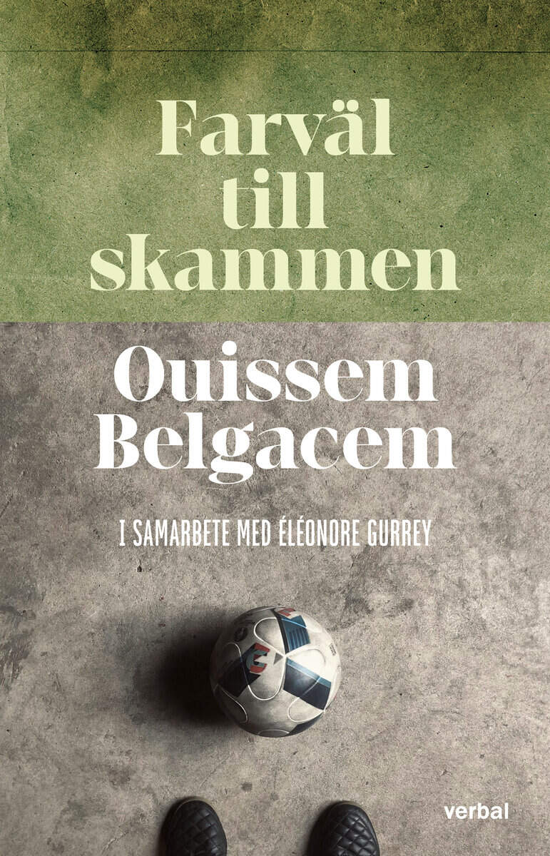 Belgacem, Ouissem ; Gurrey, Éléonore : Farväl till skammen