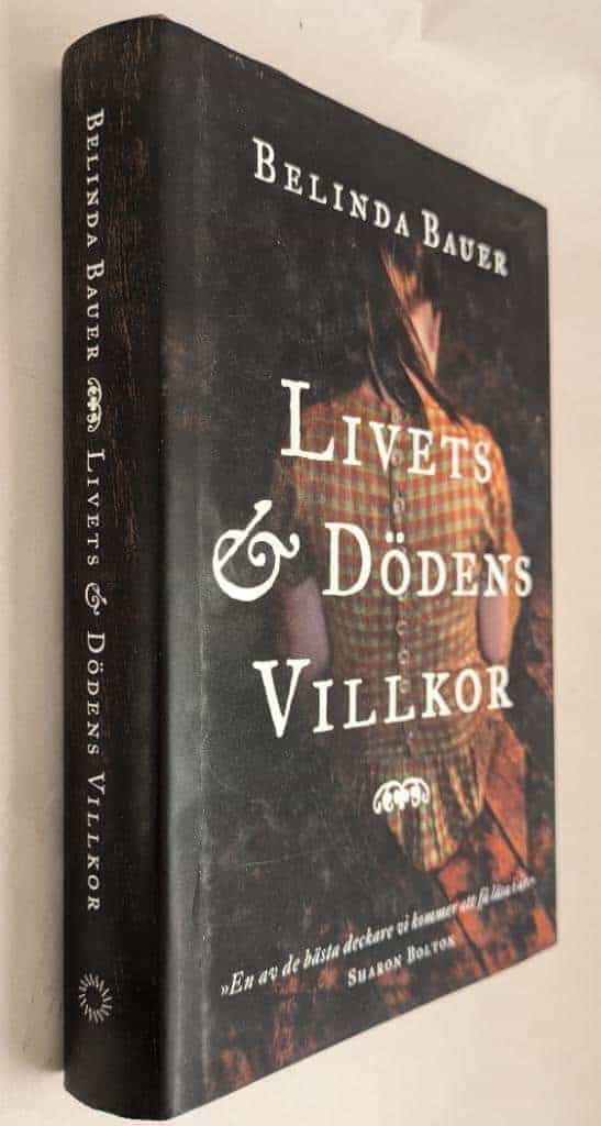 Belinda Bauer : Livets och dödens villkor