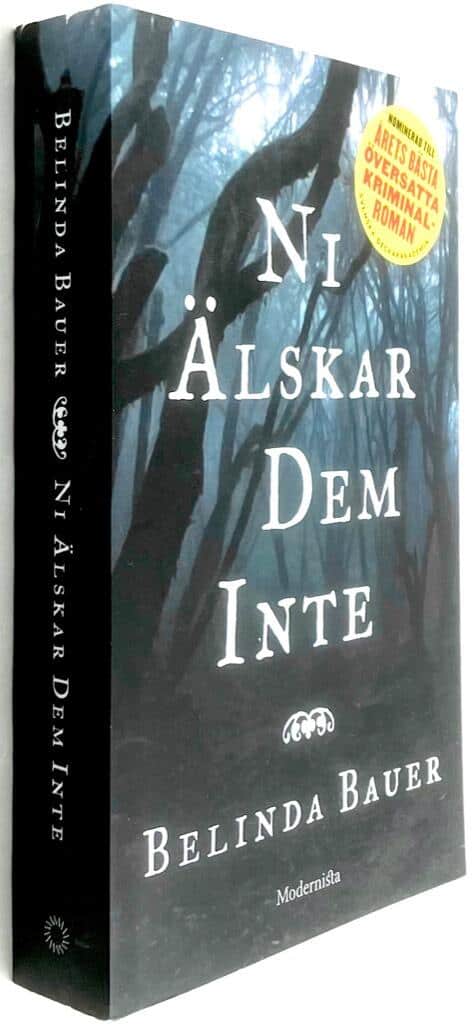 Belinda Bauer : Ni älskar dem inte - Exmoor-trilogin - Bok 3