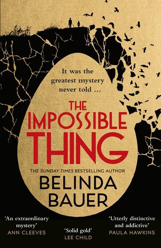 Belinda Bauer : The Impossible Thing