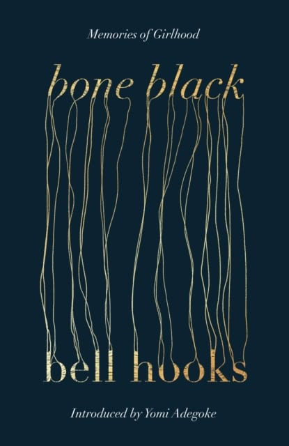 bell hooks : Bone black