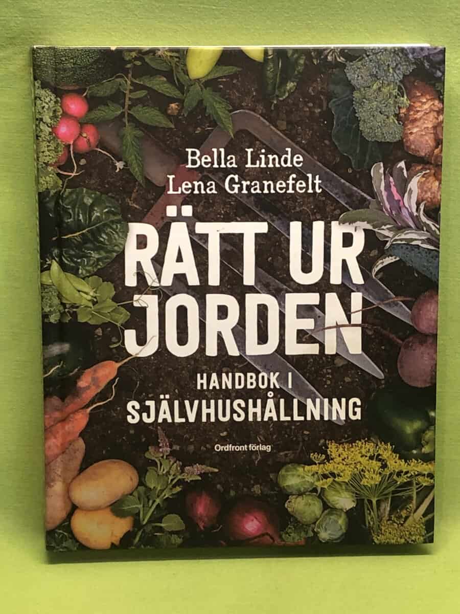 Linde, Bella, Granefelt, Lena : Rätt ur jorden