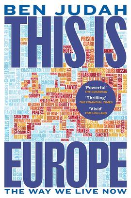 Ben Judah : This is Europe