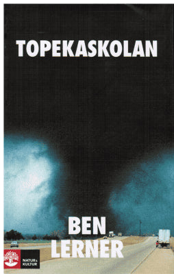 Ben Lerner : Topekaskolan