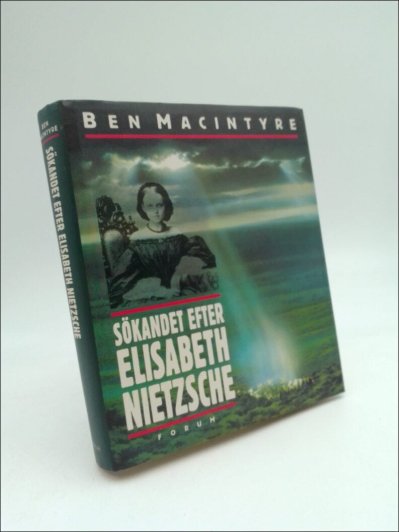 Ben Macintyre : Sökandet efter Elisabeth Nietzsche
