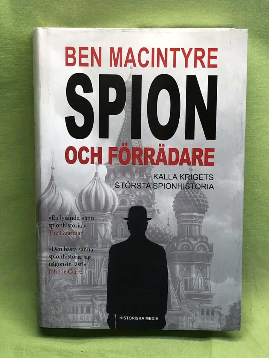 Ben Macintyre : Spion och förrädare