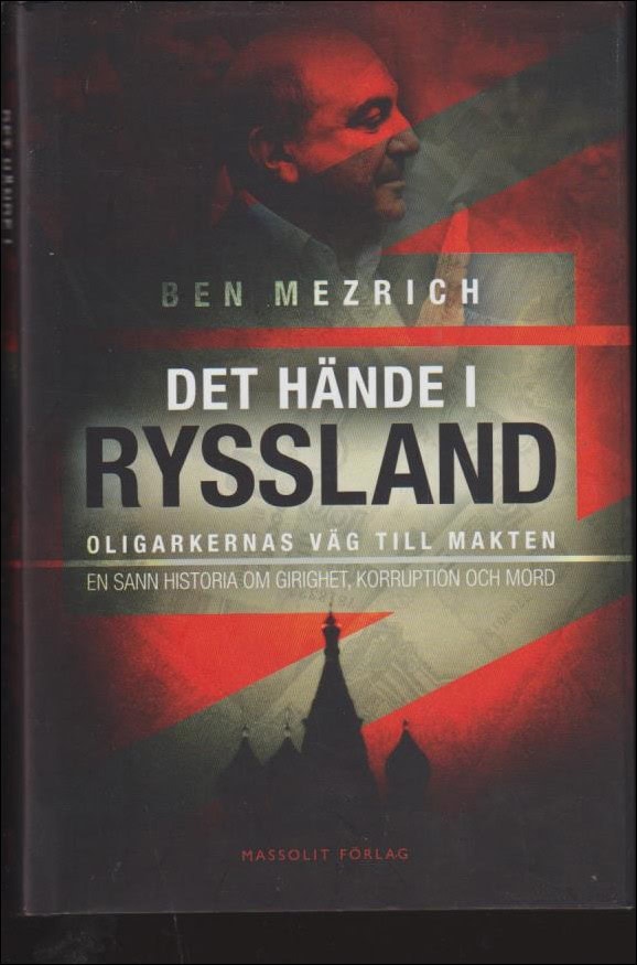 Ben Mezrich : Det hände i Ryssland