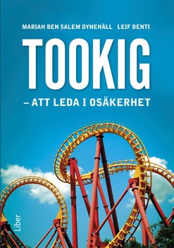 Ben Salem Dynehäll, Mariah ; Denti, Leif : Tookig : att leda i osäkerhet