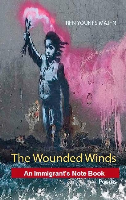 Ben Younes Majen : The wounded winds