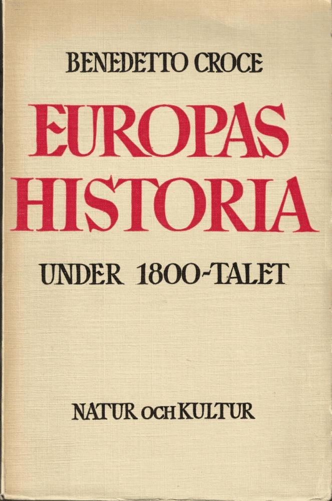 Benedetto Croce : Europas historia under 1800-talet