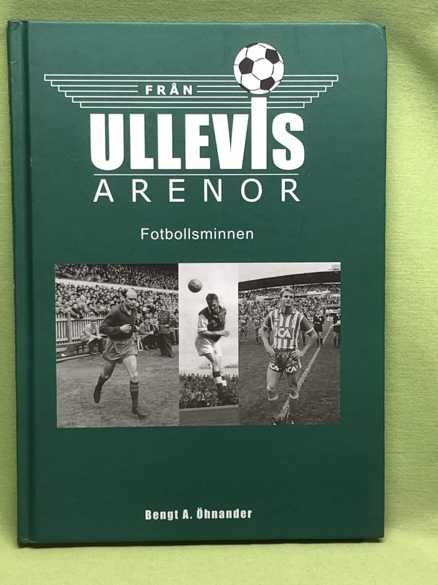 Bengt A. Öhnander : Från Ullevis arenor