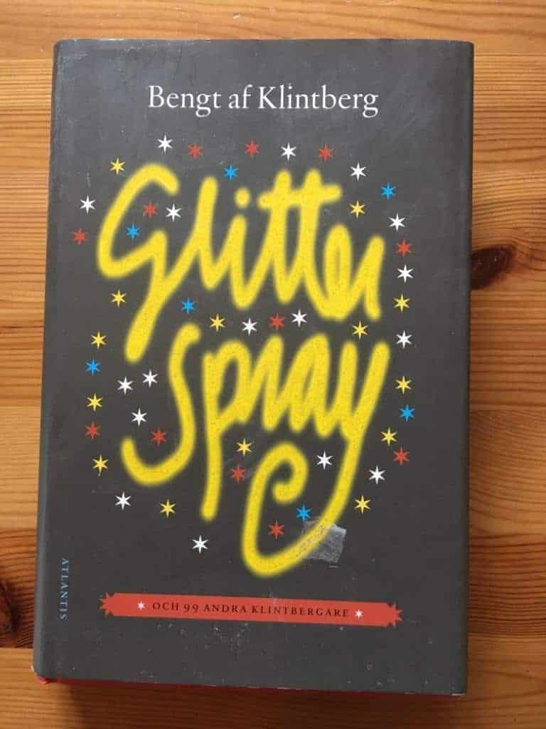 Bengt af Klintberg : Glitterspray och 99 andra klintbergare