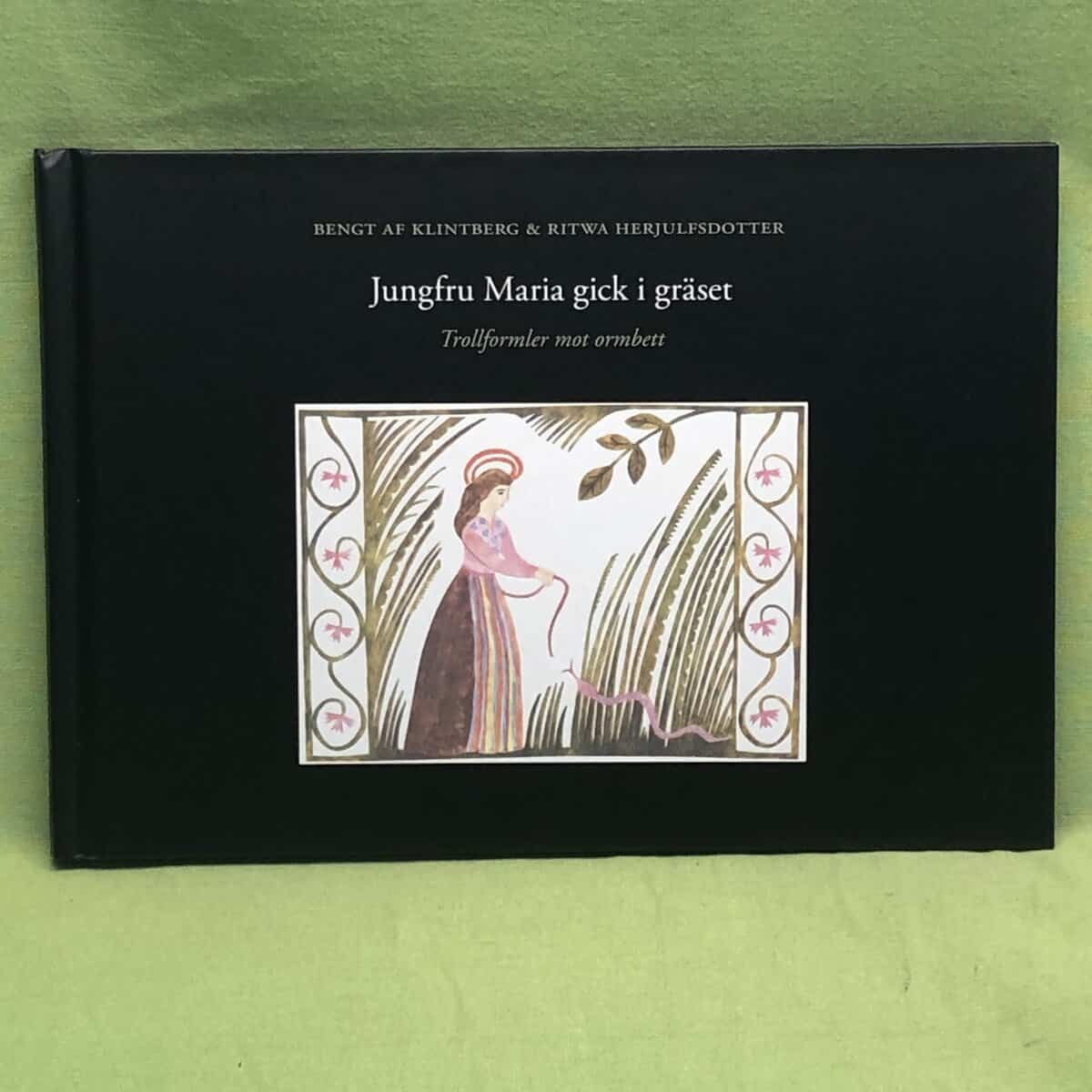 Bengt af Klintberg : Jungfru Maria gick i gräset