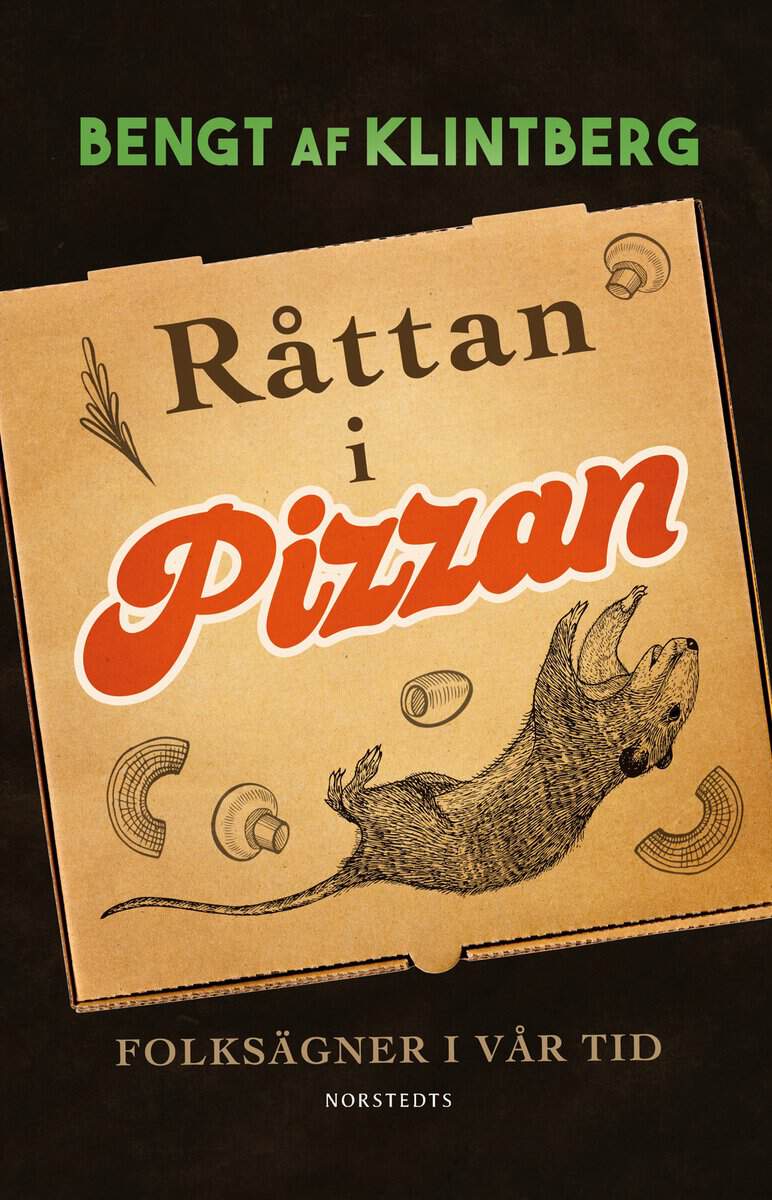 Bengt af Klintberg : Råttan i pizzan : folksägner i vår tid