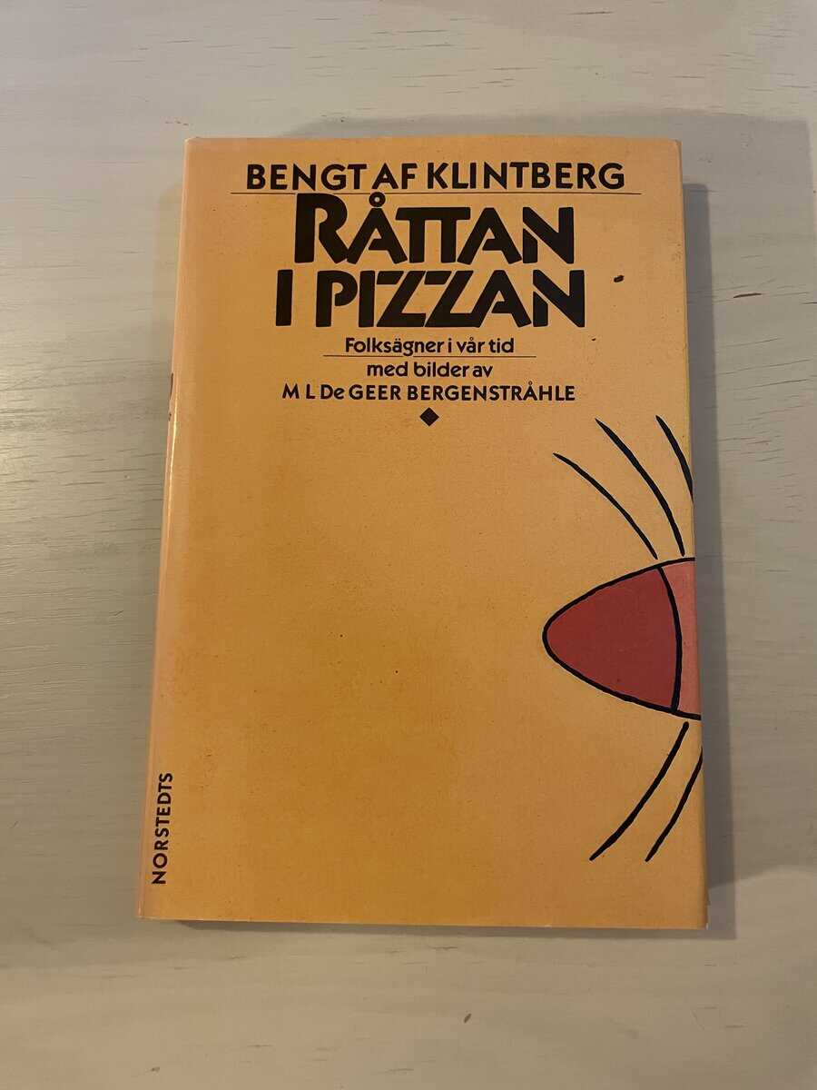 Bengt af Klintberg : Råttan i pizzan