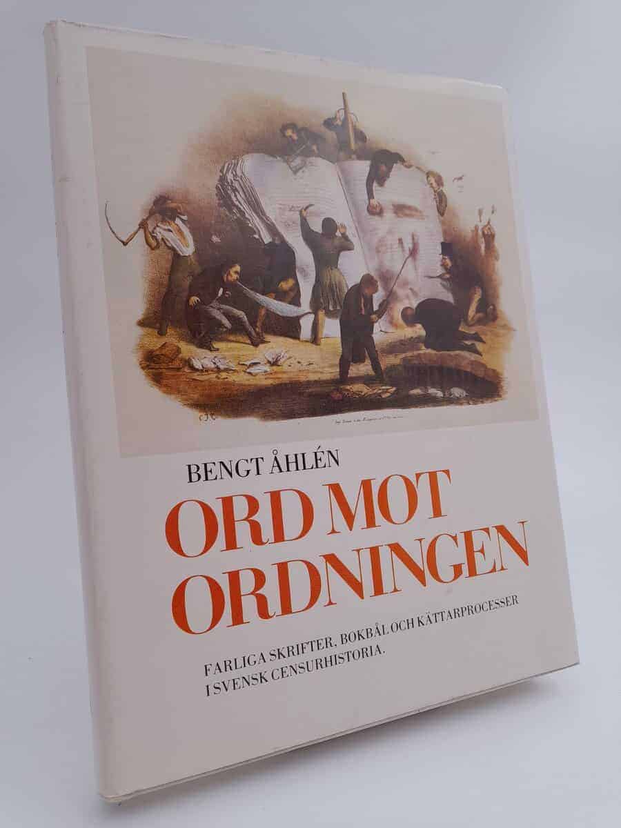 Bengt Åhlén : Ord mot ordningen