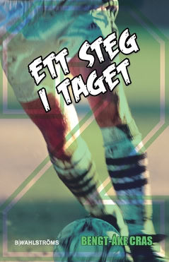 Bengt-Åke Cras : Ett steg i taget