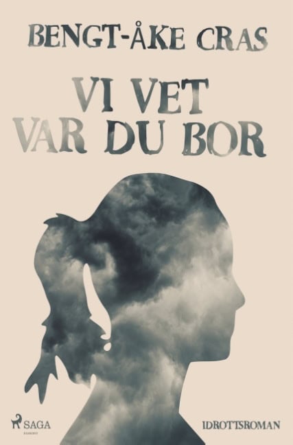 Bengt-Åke Cras : Vi vet var du bor