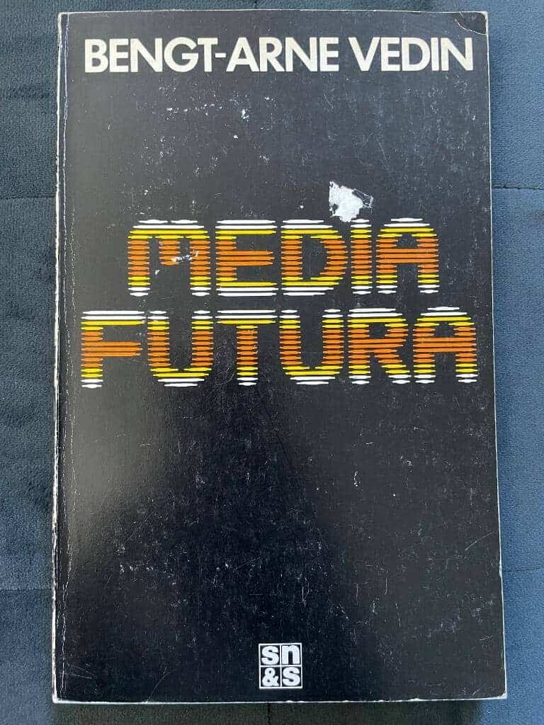 Bengt-Arne Vedin : Media futura