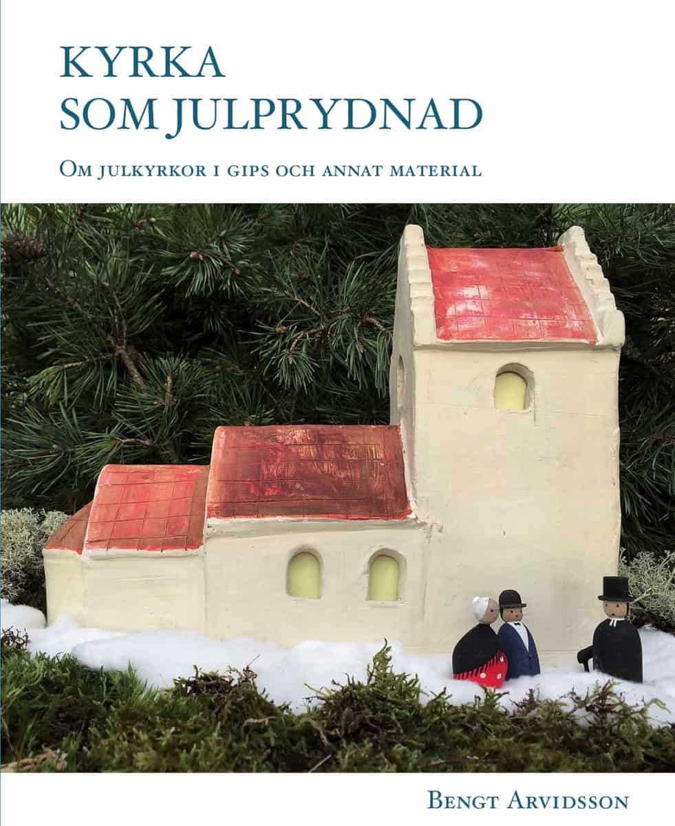 Bengt Arvidsson : Kyrka som julprydnad