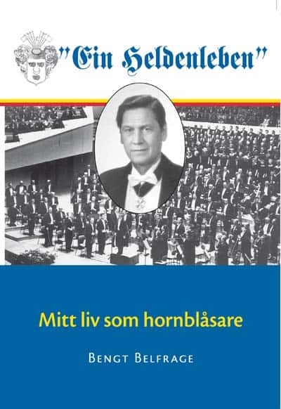 Bengt Belfrage : Mitt liv som hornblåsare