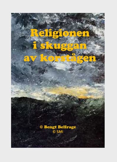 Bengt Belfrage : Religionen i skuggan av korstågen
