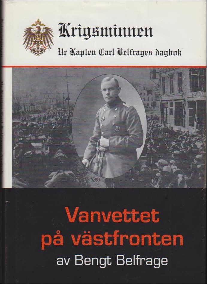 Bengt Belfrage : Vanvettet på västfronten